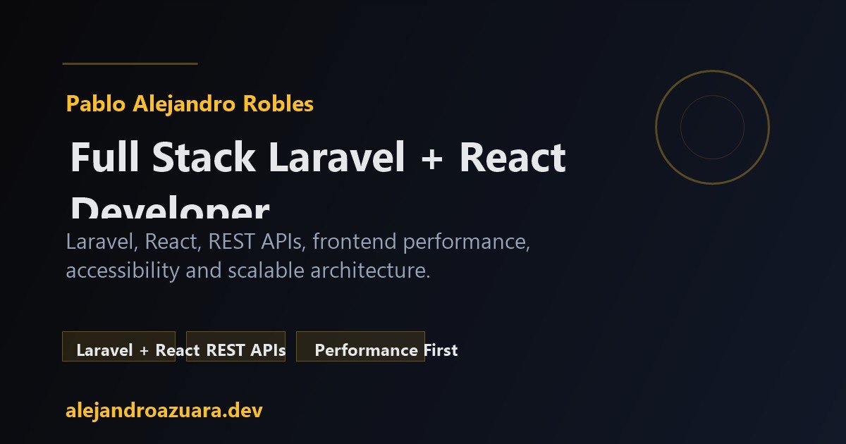 Pablo Alejandro Robles | Desarrollador Full Stack Laravel + React